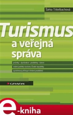 Turismus a veřejná správa - Šárka Tittelbachová e-kniha