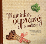 Maminko, vyprávěj vaření