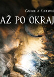 Až po okraj - Gabriela Kopcová