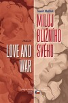 Miluj bližního svého Love and War Sumit