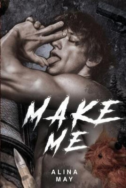 Make Me - Alina May