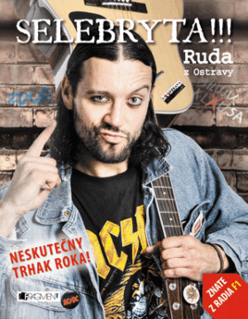 Ruda z Ostravy – SELEBRYTA !!! - Ruda z Ostravy, Bruno Ligocki