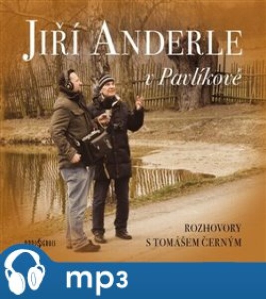 Jiří Anderle v Pavlíkově, mp3 - Jiří Anderle, Tomáš Černý