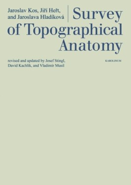 Survey of Topographical Anatomy - Jiří Heřt, Jaroslav Kos, Jaroslava Hladíková - e-kniha