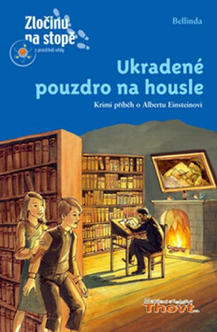 Ukradené pouzdro na housle - Zločinu na stopě - Bellinda
