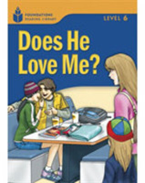 Foundations Reading Library Level 6 Reader: Does He Love Me? - Jamall Maurice; Waring, Rob