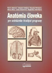 Anatómia človeka pre nelekárske študijné programy - Yvetta Mellová; Gabriela Hešková; Desanka Výbohová