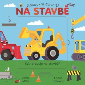 Na stavbě Nakoukni dovnitř