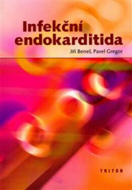 Infekční endokarditida - Jiří Beneš