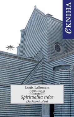 Spiritualita srdce - Louis Lallemant - e-kniha