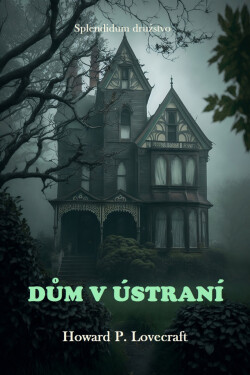 Dům v ústraní - Howard P. Lovecraft