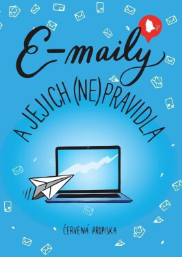 E-maily jejich (ne)pravidla