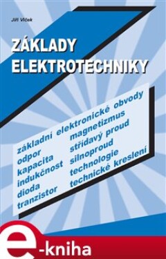 Základy elektrotechniky - Jiří Vlček e-kniha