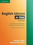 English Idioms in Use Advanced Book with Answers - McCarthy, Michael; O'Dell Felicity