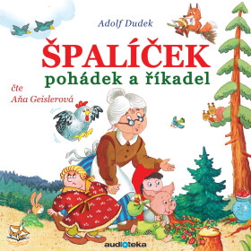 Špalíček pohádek a říkadel - Adolf Dudek - audiokniha