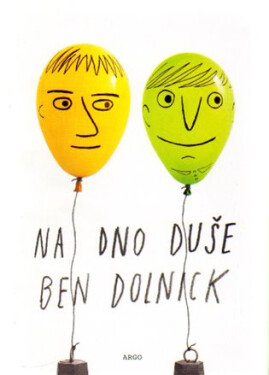Na dno duše Ben Dolnick