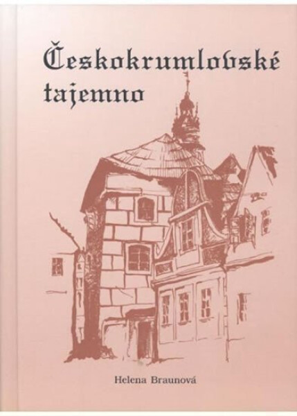 Českokrumlovské tajemno Helena Braunová