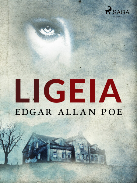 Ligeia - Edgar Allan Poe