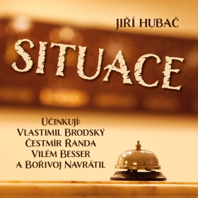 Situace - Jiří Hubač - audiokniha