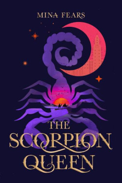 The Scorpion Queen - Mina Fears