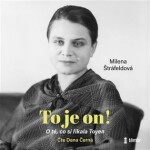 To je on! té, co si říkala Toyen