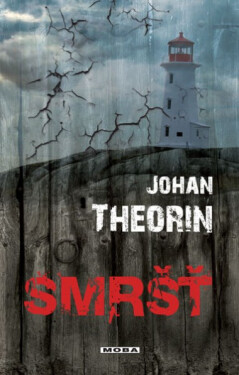 Smršť - Johan Theorin