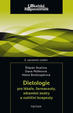 Dietologie pro lékaře, farmaceuty - Kolektiv autorů