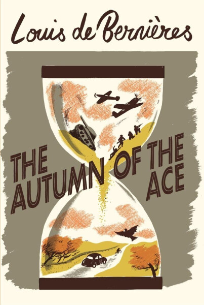 The Autumn of the Ace, 1. vydání - Bernieres Louis de