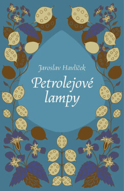 Petrolejové lampy - Jaroslav Havlíček
