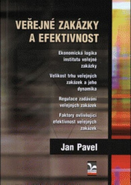 Veřejné zakázky a efektivnost - Jan Pavel