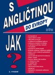 Angličtinou do Evropy Jan Měšťan