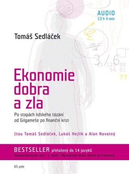 Ekonomie dobra zla, Tomáš Sedláček