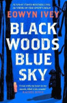 Black Woods, Blue Sky