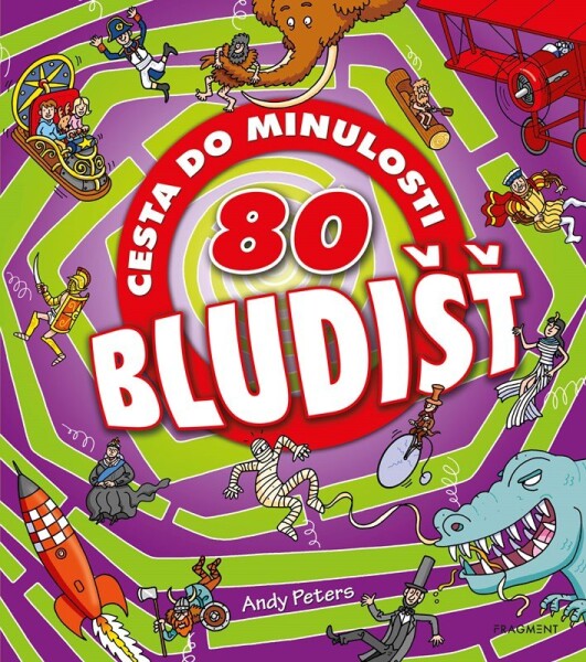 80 bludišť Cesta do minulosti