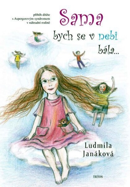 Sama bych se v nebi bála - Ludmila Janáková