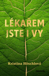 Lékařem jste i vy - Kristina Höschlová