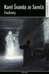 Fantomy - Karel Švanda
