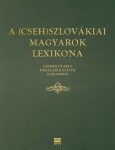 (Cseh)szlovákiai magyarok lexikona