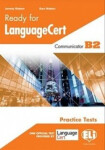 Ready for LanguageCert: PRACTICE TESTS COMMUNICATOR B2: Student´s Book - Jeremy Walenn