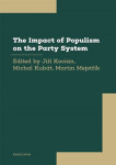 The Impact of Populism on the Party System: The Experience of European Democracies - Jiří Kocian