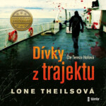 Dívky z trajektu - Lone Theilsová - audiokniha