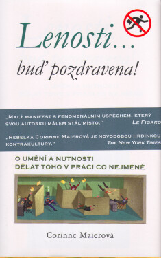 Lenosti… buď pozdravena! - Corinne Maierová