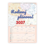 Kalendář nástěnný 2027 - Rodinný plánovač