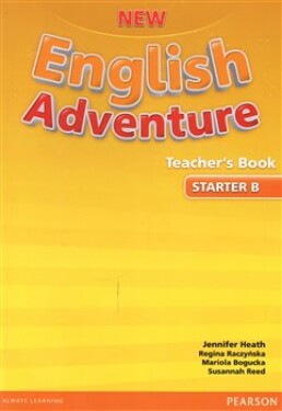 New English Adventure Starter B Teacher's Book - Regina Raczyńska, Mariola Bogucka, Susannah Reed, Jennifer Heath