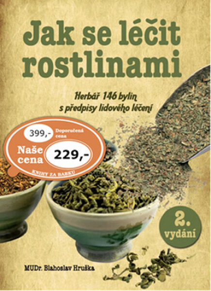 Jak se léčit rostlinami - Blahoslav Hruška