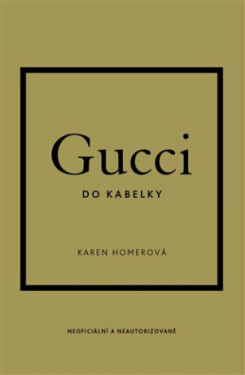 Gucci do kabelky - Karen Homer