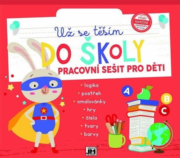 Už se těším do školy - Pracovní sešit pro děti - Kolektiv