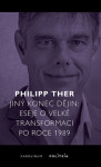 Jiný konec dějin - Philipp Ther - e-kniha