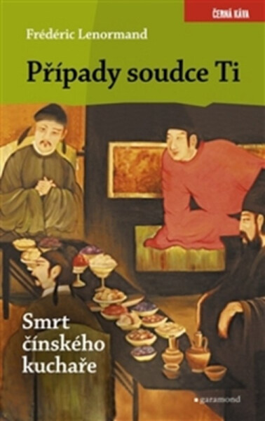 Případy soudce Ti - Smrt čínského kuchaře - Frédéric Lenormand