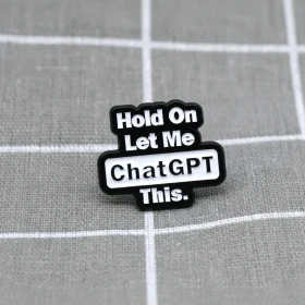 Pinarna.cz Hold On Let Me ChatGPT This. / Počkej, nech mě to zkonzultovat s ChatGPT.